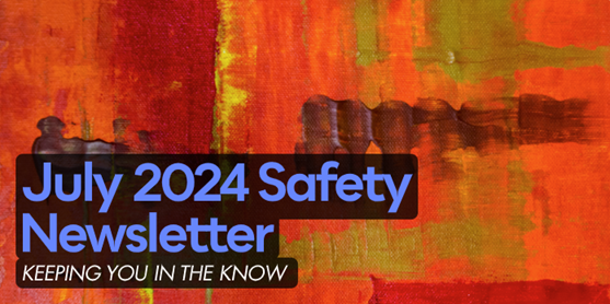 July 2024 Safety Newsletter